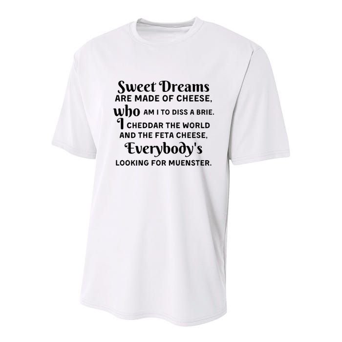 Sweet Dreams Are Made Of Cheese Who Am I To Diss A Brie Youth Performance Sprint T-Shirt