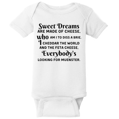 Sweet Dreams Are Made Of Cheese Who Am I To Diss A Brie Baby Bodysuit