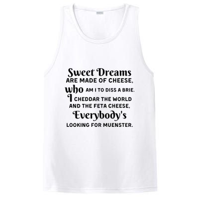 Sweet Dreams Are Made Of Cheese Who Am I To Diss A Brie PosiCharge Competitor Tank