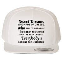 Sweet Dreams Are Made Of Cheese Who Am I To Diss A Brie Wool Snapback Cap