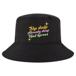 She Done Already Done Had Herses Drag Race Dragrace LGBT Cool Comfort Performance Bucket Hat