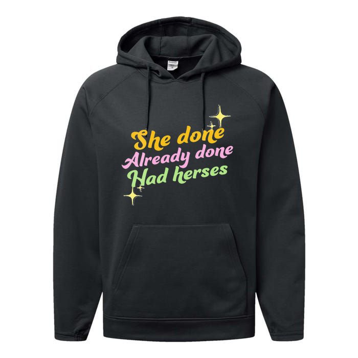 She Done Already Done Had Herses Drag Race Dragrace LGBT Performance Fleece Hoodie