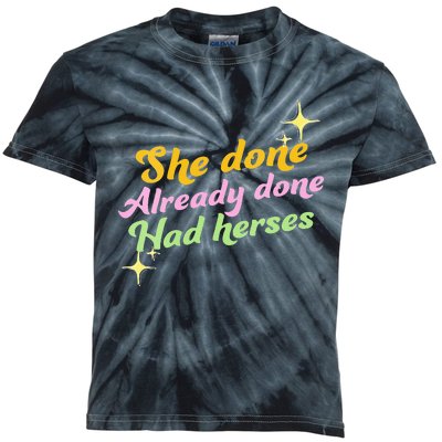 She Done Already Done Had Herses Drag Race Dragrace LGBT Kids Tie-Dye T-Shirt