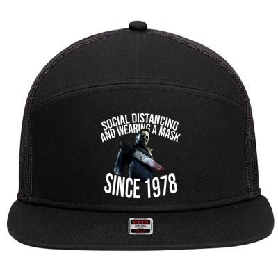 Social Distancing And Wearing A Mask Since 1978 7 Panel Mesh Trucker Snapback Hat