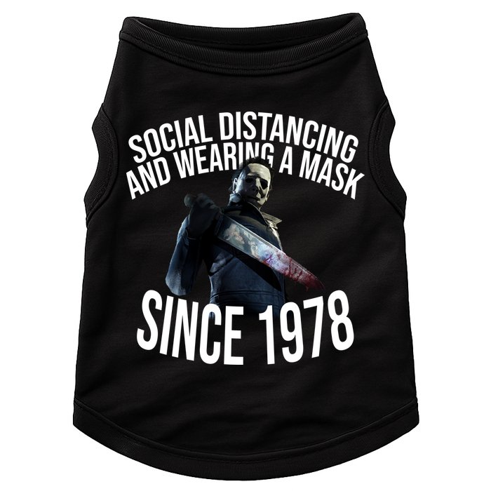 Social Distancing And Wearing A Mask Since 1978 Doggie Tank