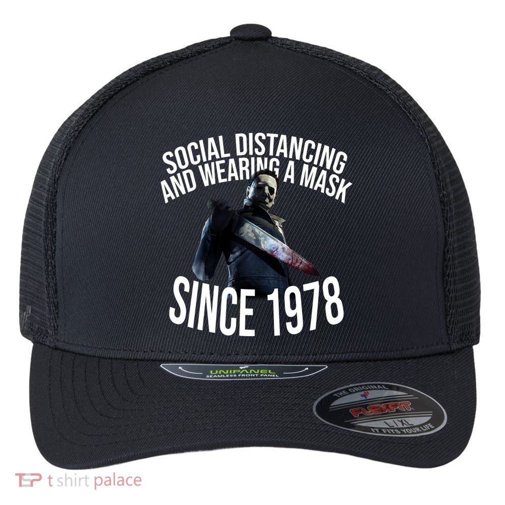 Social Distancing And Wearing A Mask Since 1978 Flexfit Unipanel Trucker Cap