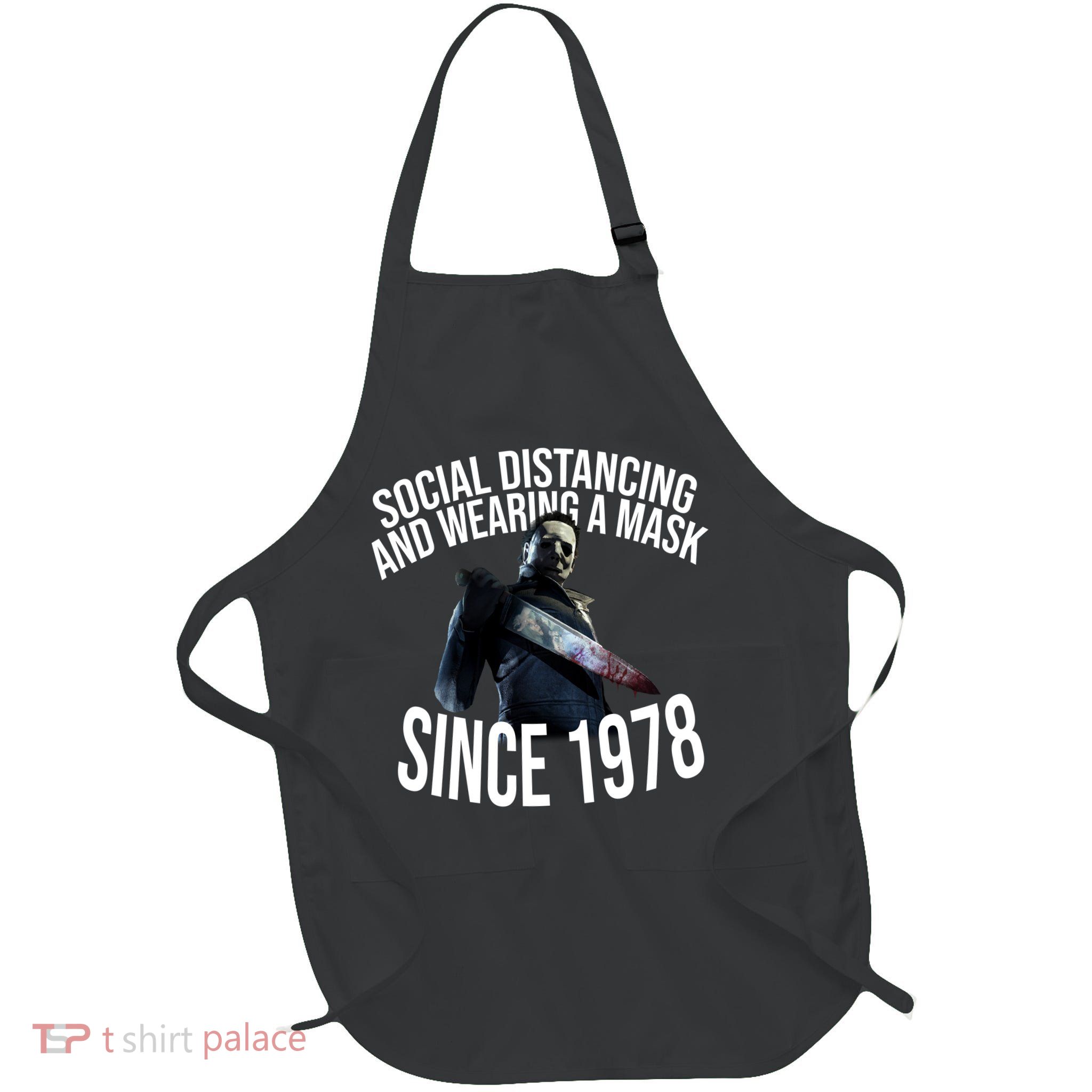Social Distancing And Wearing A Mask Since 1978 Apron
