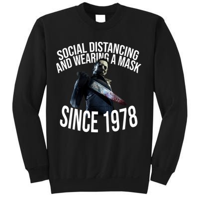Social Distancing And Wearing A Mask Since 1978 Sweatshirt