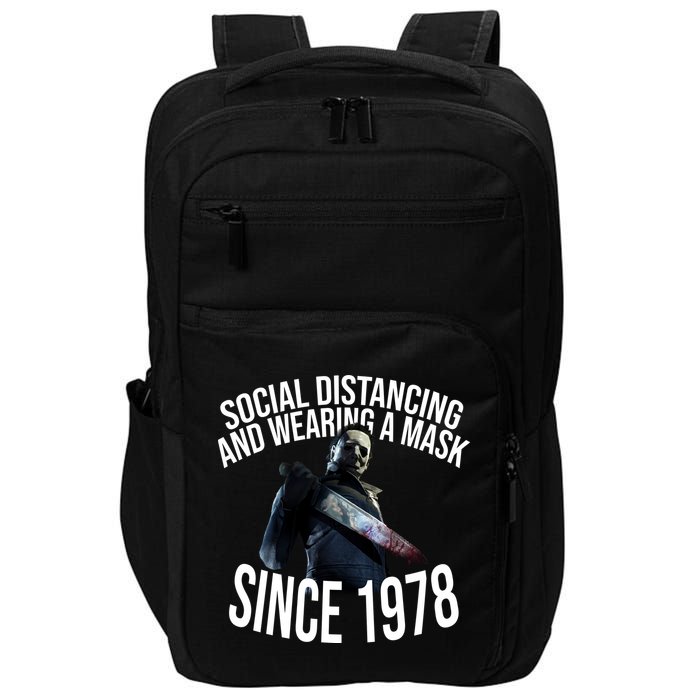Social Distancing And Wearing A Mask Since 1978 Impact Tech Backpack