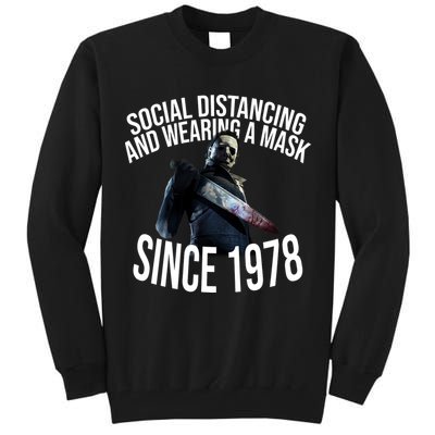 Social Distancing And Wearing A Mask Since 1978 Tall Sweatshirt