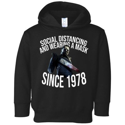 Social Distancing And Wearing A Mask Since 1978 Toddler Hoodie