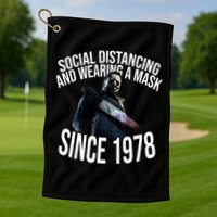 Social Distancing And Wearing A Mask Since 1978 Golf Towel