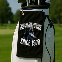 Social Distancing And Wearing A Mask Since 1978 Golf Towel