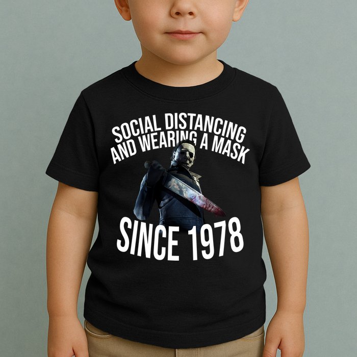 Social Distancing And Wearing A Mask Since 1978 Toddler T-Shirt