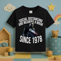 Social Distancing And Wearing A Mask Since 1978 Toddler T-Shirt