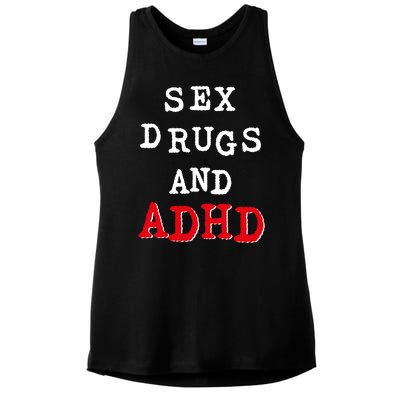 Sex Drugs And ADHD Shirt Ladies PosiCharge Tri-Blend Wicking Tank