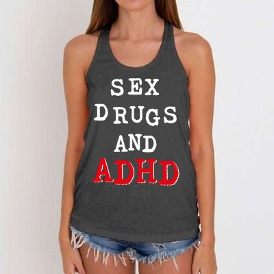 Sex Drugs And ADHD Shirt Women's Knotted Racerback Tank