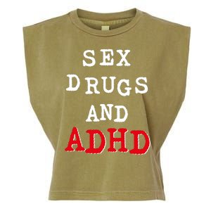 Sex Drugs And ADHD Shirt Garment-Dyed Women's Muscle Tee