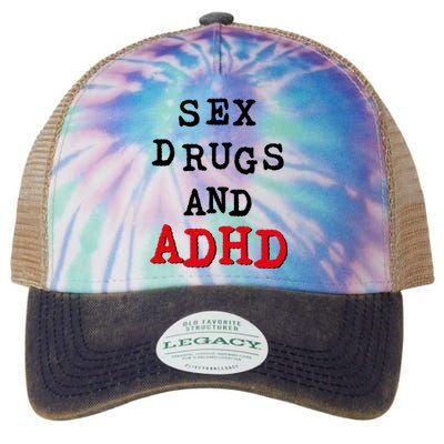 Sex Drugs And ADHD Legacy Tie Dye Trucker Hat