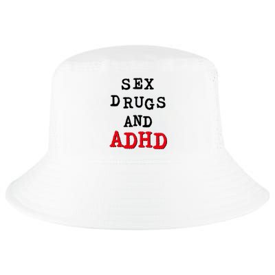 Sex Drugs And ADHD Cool Comfort Performance Bucket Hat