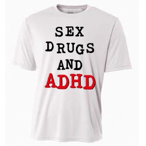 Sex Drugs And ADHD Cooling Performance Crew T-Shirt