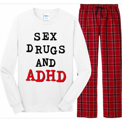 Sex Drugs And ADHD Long Sleeve Pajama Set