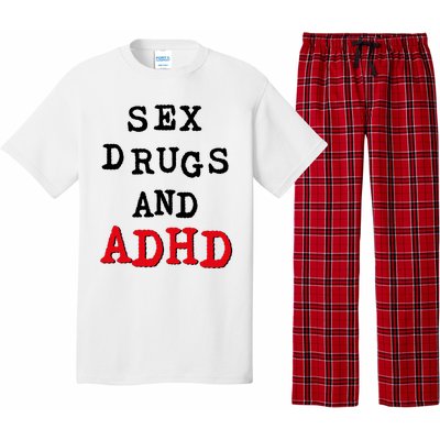 Sex Drugs And ADHD Pajama Set