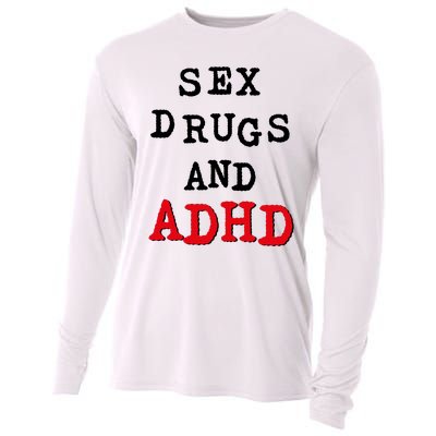 Sex Drugs And ADHD Cooling Performance Long Sleeve Crew