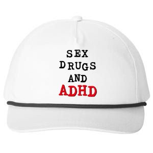 Sex Drugs And ADHD Snapback Five-Panel Rope Hat