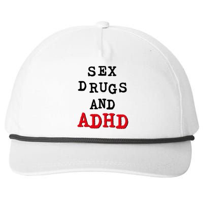 Sex Drugs And ADHD Snapback Five-Panel Rope Hat