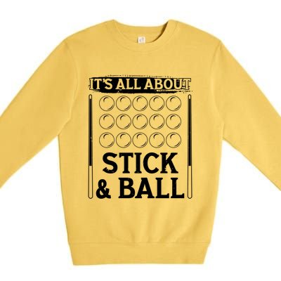 Snooker Dult All About Stick And Ball Billiards Gift Premium Crewneck Sweatshirt