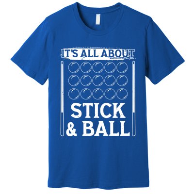 Snooker Dult All About Stick And Ball Billiards Gift Premium T-Shirt