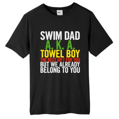 Swim Dad Aka Towel We Already Belong To You Funny Gift Tall Fusion ChromaSoft Performance T-Shirt