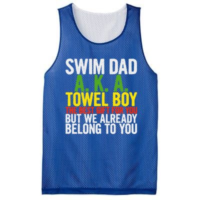 Swim Dad Aka Towel We Already Belong To You Funny Gift Mesh Reversible Basketball Jersey Tank