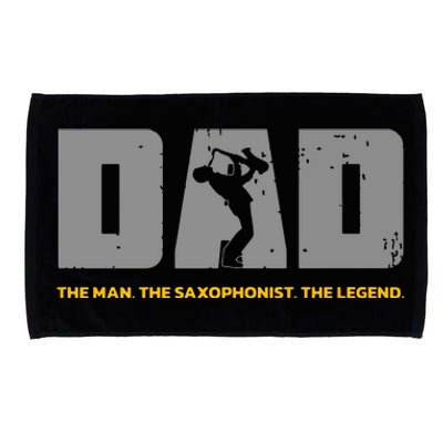 Saxophonist Dad And Saxophone Father For Saxophone Dad Microfiber Hand Towel