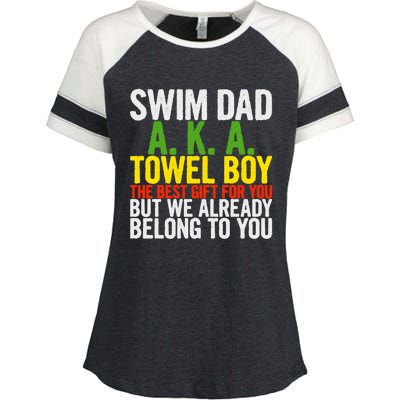 Swim Dad Aka Towel We Already Belong To You Funny Cute Gift Enza Ladies Jersey Colorblock Tee