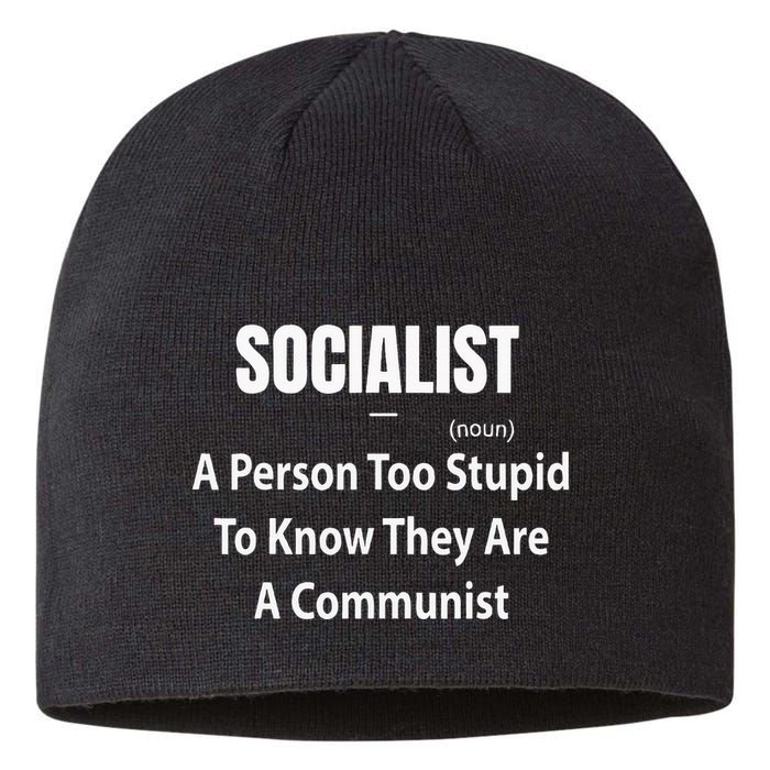 Socialist Definition A Person Too Stupid To Know They Are Sustainable Beanie