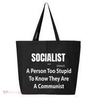 Socialist Definition A Person Too Stupid To Know They Are 25L Jumbo Tote