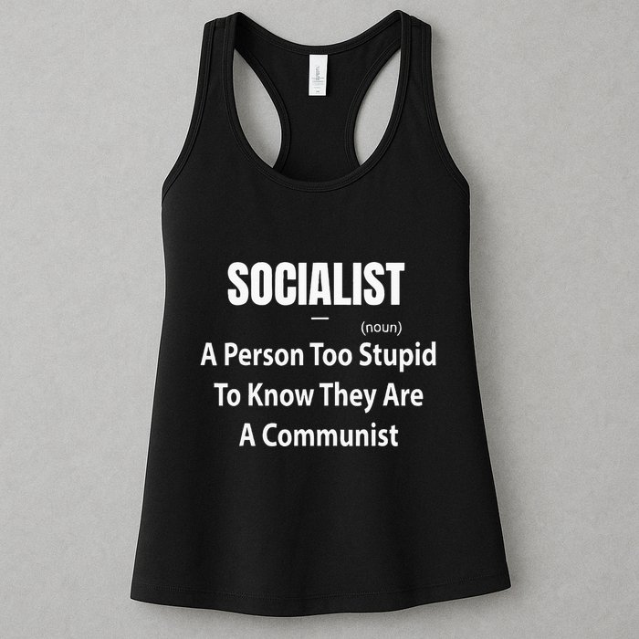 Socialist Definition A Person Too Stupid To Know They Are Womens Tank Top