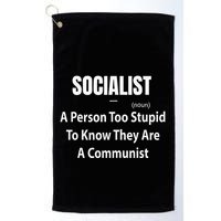 Socialist Definition A Person Too Stupid To Know They Are Golf Towel