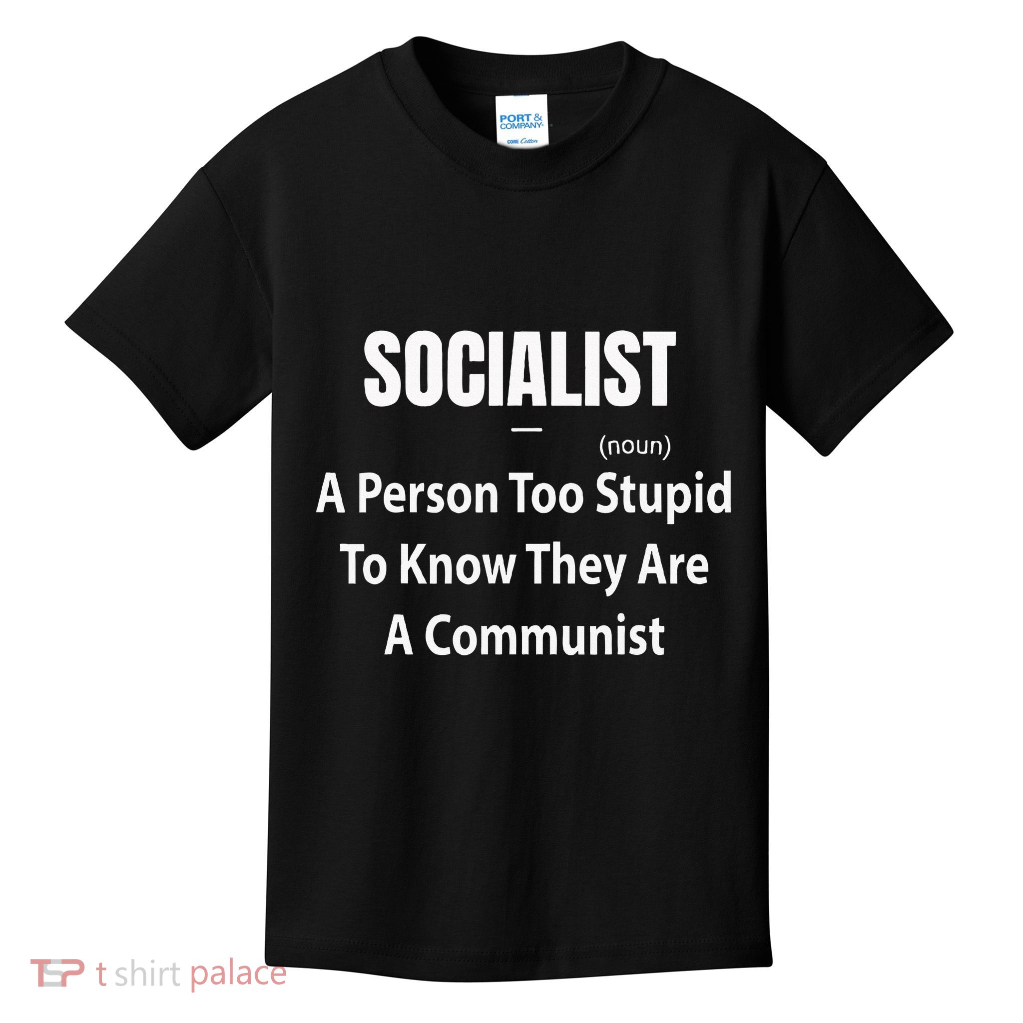 Socialist Definition A Person Too Stupid To Know They Are Kids T-Shirt