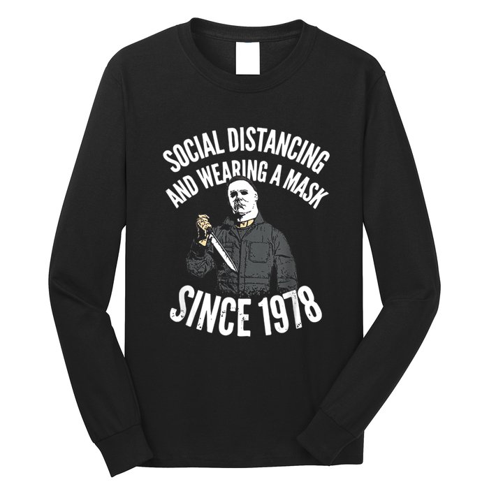 Social Distancing And Wearing A Mask Since 1978 TShirt Long Sleeve Shirt