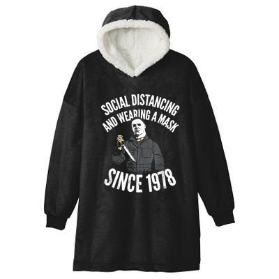 Social Distancing And Wearing A Mask Since 1978 TShirt Hooded Wearable Blanket