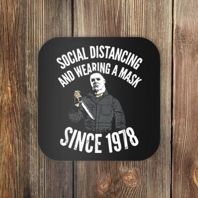 Social Distancing And Wearing A Mask Since 1978 TShirt Coaster