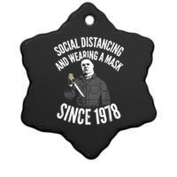 Social Distancing And Wearing A Mask Since 1978 TShirt Ceramic Star Ornament