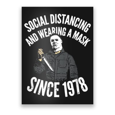 Social Distancing And Wearing A Mask Since 1978 TShirt Poster