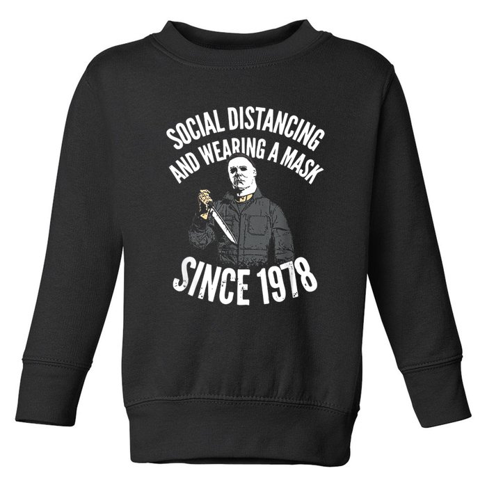 Social Distancing And Wearing A Mask Since 1978 TShirt Toddler Sweatshirt