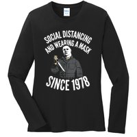 Social Distancing And Wearing A Mask Since 1978 TShirt Ladies Long Sleeve Shirt