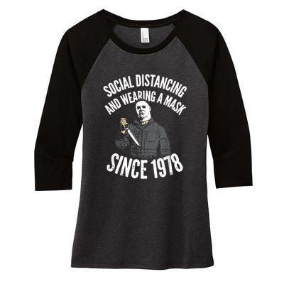 Social Distancing And Wearing A Mask Since 1978 TShirt Women's Tri-Blend 3/4-Sleeve Raglan Shirt