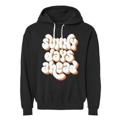 Sunny Days Ahead Retro Summer Garment-Dyed Fleece Hoodie